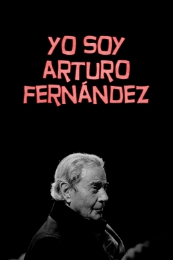 Watch Yo soy Arturo Fernández Movies Online Free