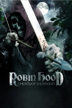 Watch Robin Hood: Ghosts of Sherwood Movies Online Free