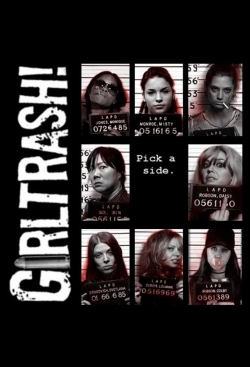 Watch Girltrash! Movies Online Free