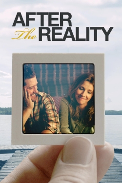 Watch After the Reality Movies Online Free