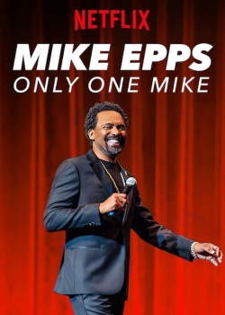 Watch Mike Epps: Only One Mike Movies Online Free