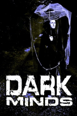 Watch Dark Minds Movies Online Free