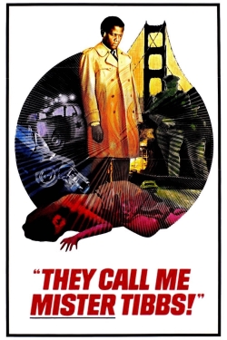 Watch They Call Me Mister Tibbs! Movies Online Free