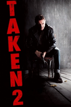 Watch Taken 2 Movies Online Free