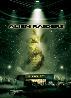 Watch Alien Raiders Movies Online Free