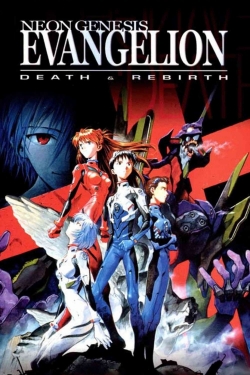 Watch Neon Genesis Evangelion: Death and Rebirth Movies Online Free