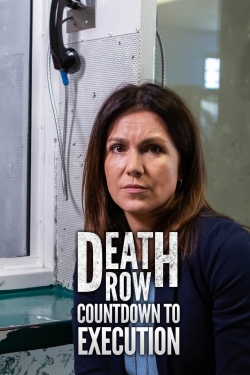 Watch Death Row Countdown to Execution Movies Online Free