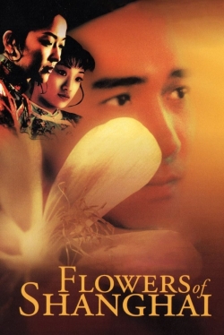 Watch Flowers of Shanghai Movies Online Free