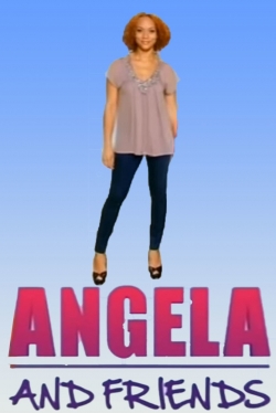 Watch Angela and Friends Movies Online Free