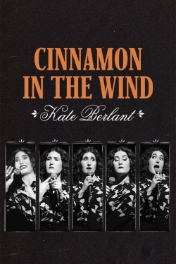 Watch Kate Berlant: Cinnamon in the Wind Movies Online Free