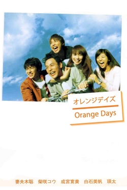 Watch Orange Days Movies Online Free