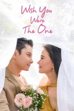 Watch Wish You Were The One Movies Online Free