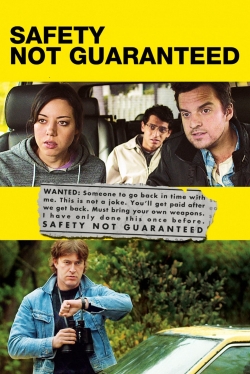 Watch Safety Not Guaranteed Movies Online Free