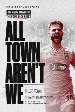 Watch All Town Aren't We Movies Online Free