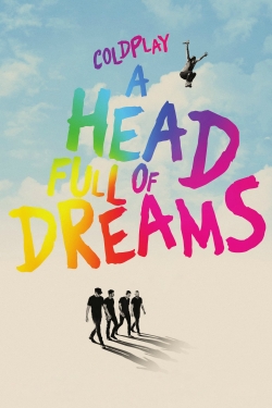 Watch Coldplay: A Head Full of Dreams Movies Online Free