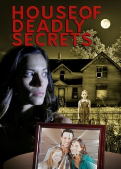 Watch House of Deadly Secrets Movies Online Free