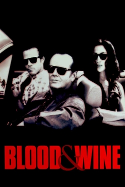 Watch Blood and Wine Movies Online Free