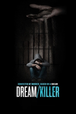 Watch Dream/Killer Movies Online Free