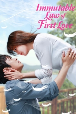 Watch Immutable Law of First Love Movies Online Free