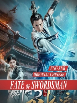 Watch The Fate of Swordsman Movies Online Free