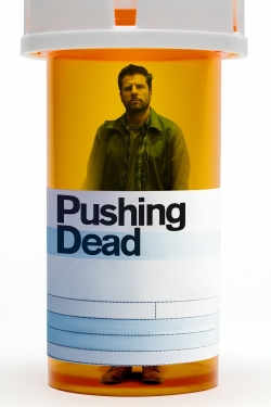 Watch Pushing Dead Movies Online Free