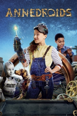 Watch Annedroids Movies Online Free