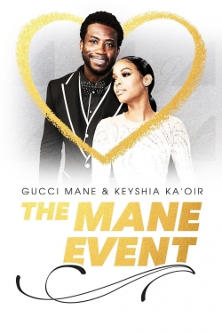 Watch Gucci Mane & Keyshia Ka'oir: The Mane Event Movies Online Free