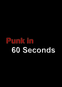 Watch Punk in 60 Seconds Movies Online Free