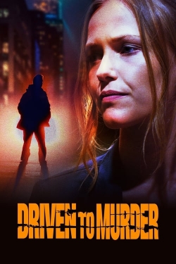 Watch Driven to Murder Movies Online Free