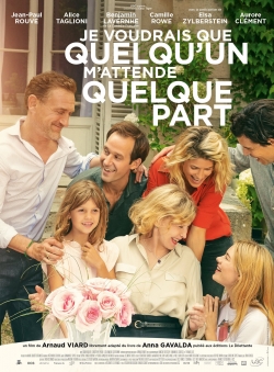 Watch Je voudrais que quelqu'un m'attende quelque part Movies Online Free