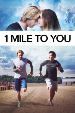 Watch 1 Mile To You Movies Online Free