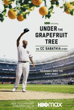 Watch Under The Grapefruit Tree: The CC Sabathia Story Movies Online Free