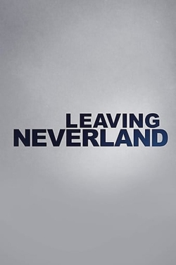 Watch Leaving Neverland Movies Online Free