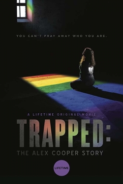 Watch Trapped: The Alex Cooper Story Movies Online Free