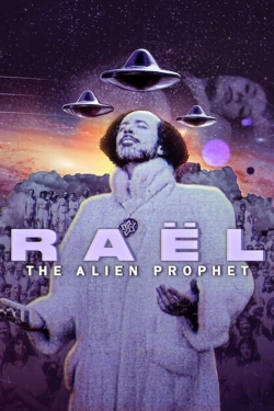 Watch Raël: The Alien Prophet Movies Online Free