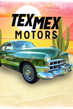 Watch Tex Mex Motors Movies Online Free