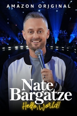 Watch Nate Bargatze: Hello World Movies Online Free