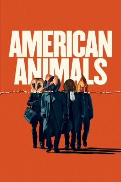 Watch American Animals Movies Online Free