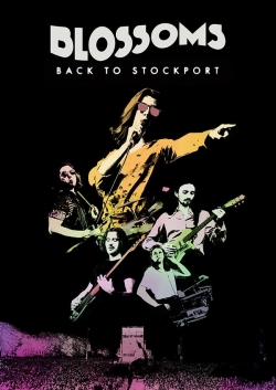 Watch Blossoms - Back To Stockport Movies Online Free