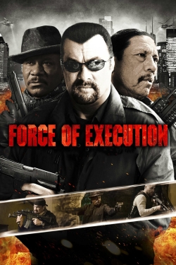 Watch Force of Execution Movies Online Free