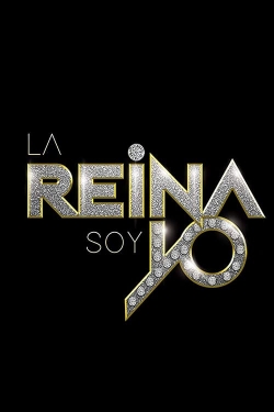 Watch La Reina Soy Yo Movies Online Free