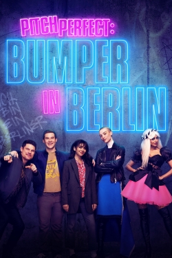 Watch Pitch Perfect: Bumper in Berlin Movies Online Free