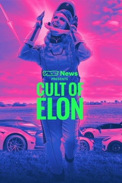 Watch VICE News Presents: Cult of Elon Movies Online Free