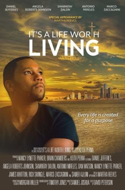 Watch It's a Life Worth Living Movies Online Free