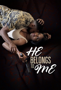 Watch He Belongs to Me Movies Online Free