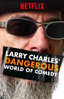 Watch Larry Charles' Dangerous World of Comedy Movies Online Free