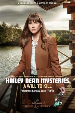 Watch Hailey Dean Mystery: A Will to Kill Movies Online Free