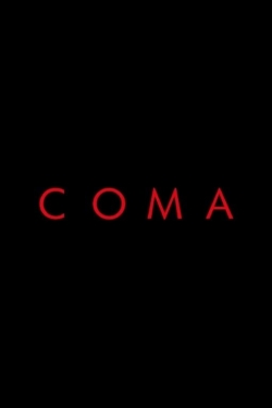 Watch Coma Movies Online Free