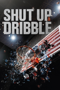 Watch Shut Up and Dribble Movies Online Free