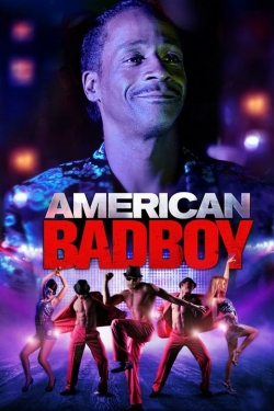 Watch American Bad Boy Movies Online Free